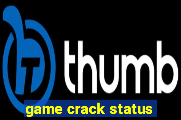 game crack status