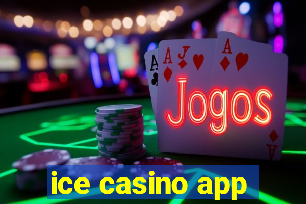 ice casino app