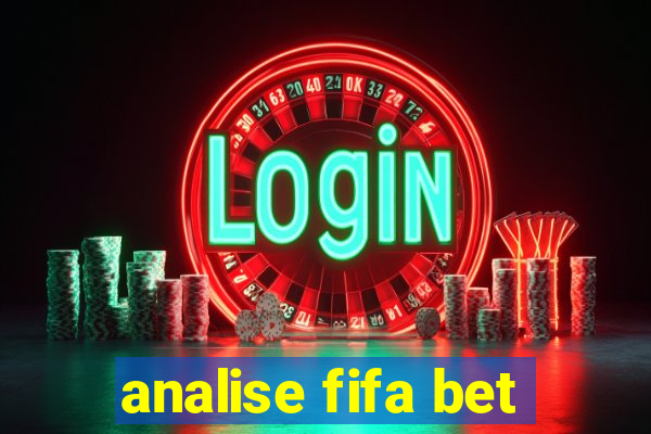 analise fifa bet