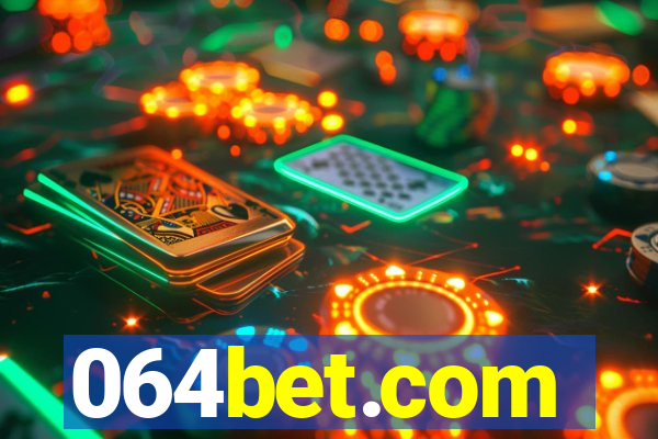 064bet.com