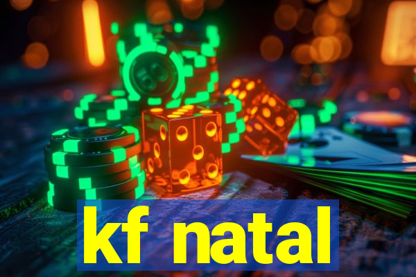 kf natal