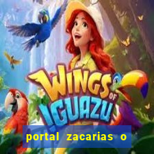 portal zacarias o que qui é pra falar