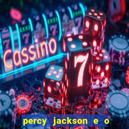 percy jackson e o ladr o de raios filme completo dublado baixar