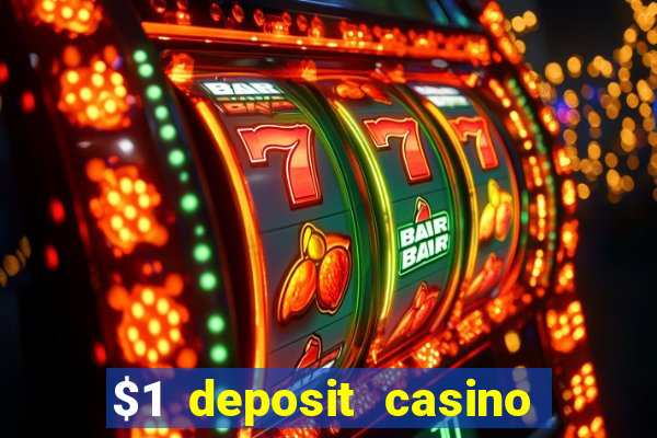 $1 deposit casino 2018 nz