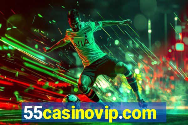 55casinovip.com