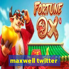 maxwell twitter