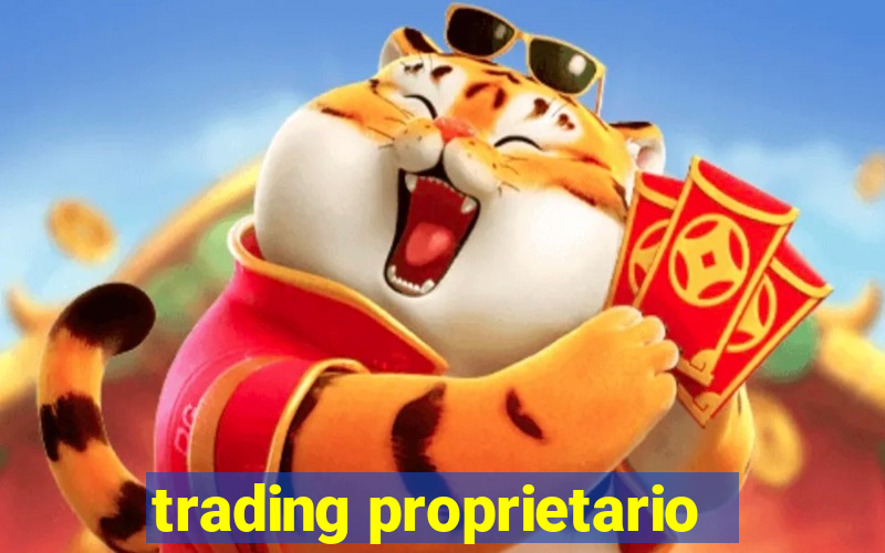 trading proprietario