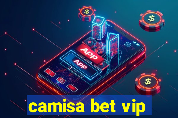 camisa bet vip