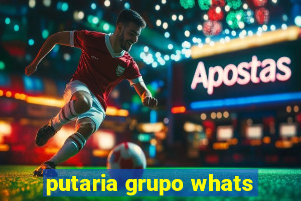 putaria grupo whats