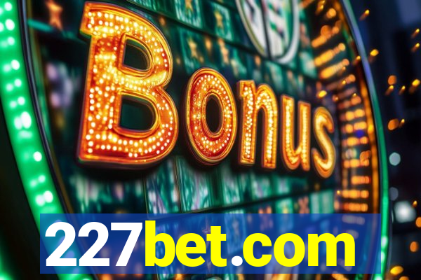 227bet.com