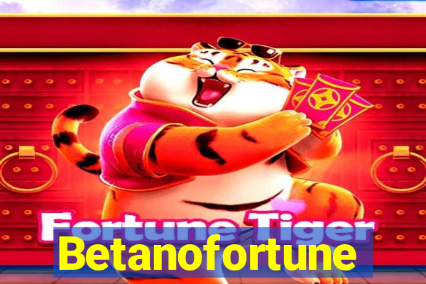 Betanofortune