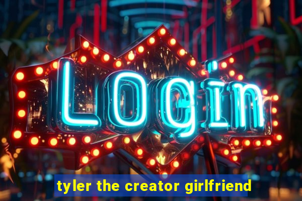 tyler the creator girlfriend