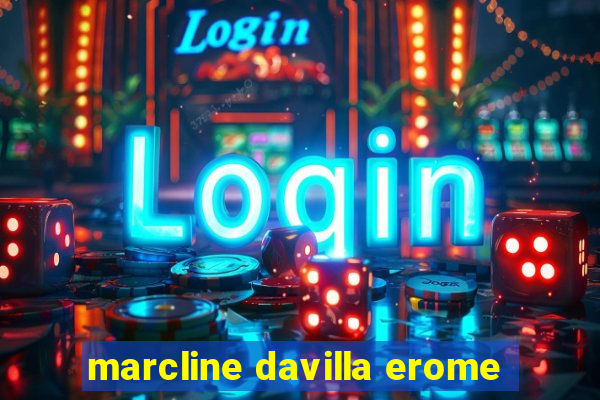 marcline davilla erome