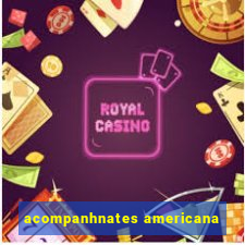 acompanhnates americana