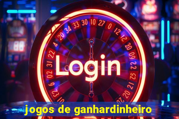 jogos de ganhardinheiro