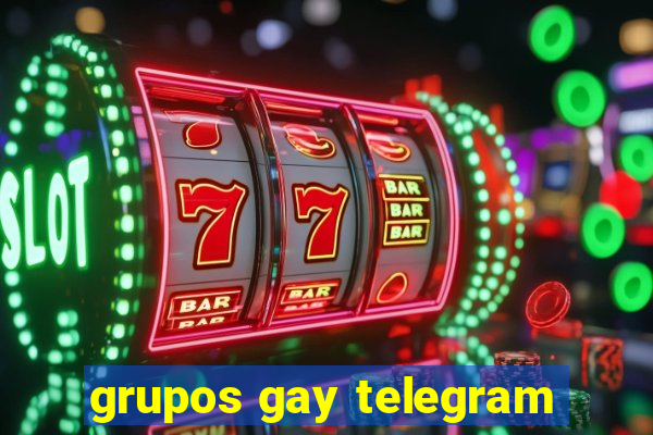 grupos gay telegram