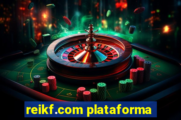 reikf.com plataforma