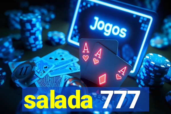 salada 777