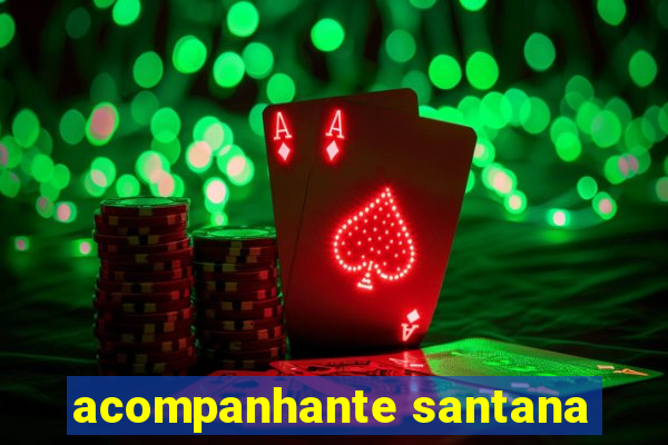 acompanhante santana