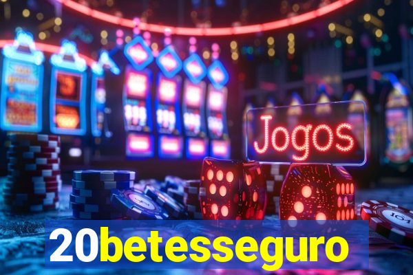 20betesseguro