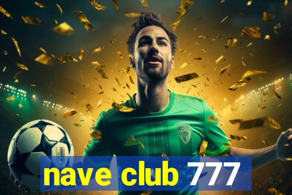 nave club 777