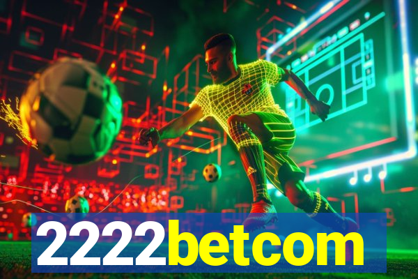 2222betcom