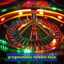 prognosticos futebol hoje