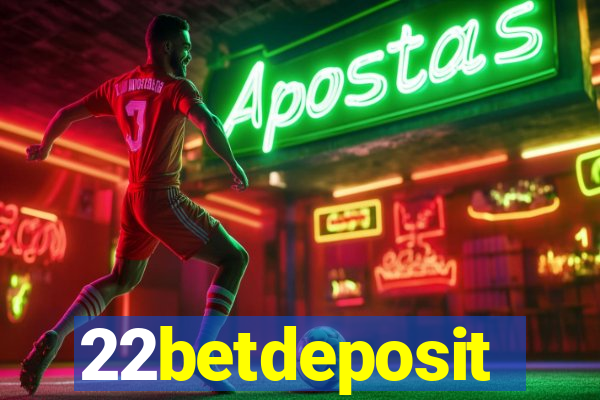 22betdeposit