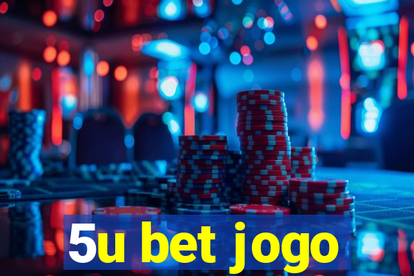 5u bet jogo