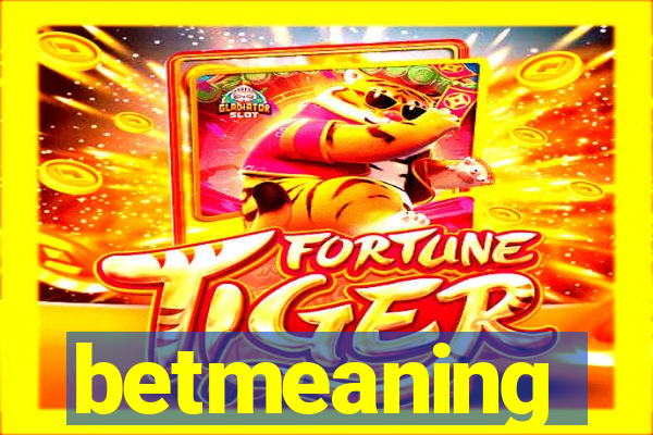 betmeaning