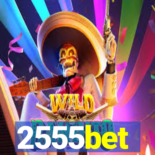 2555bet