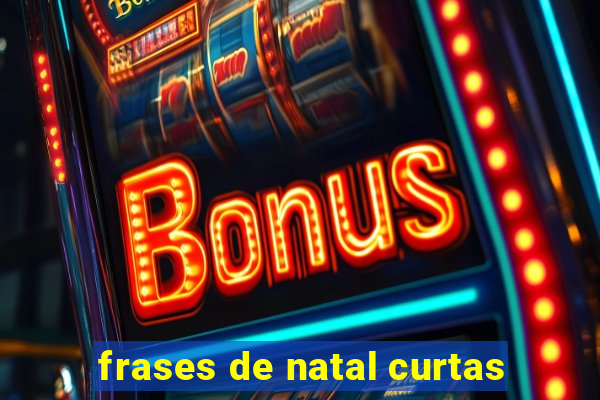 frases de natal curtas