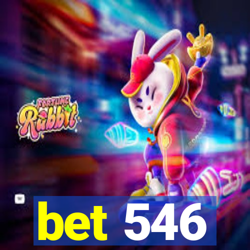 bet 546