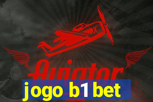 jogo b1 bet