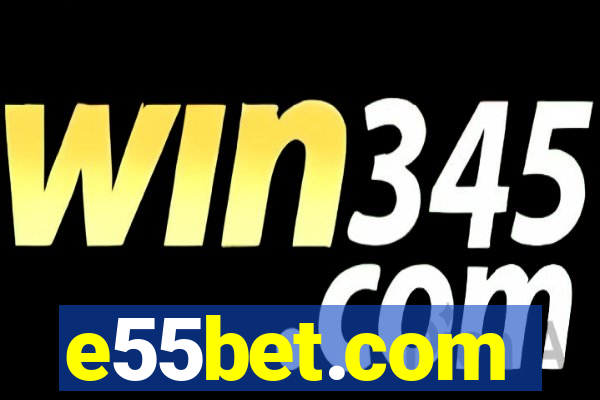 e55bet.com