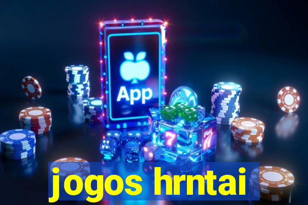 jogos hrntai