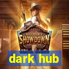 dark hub