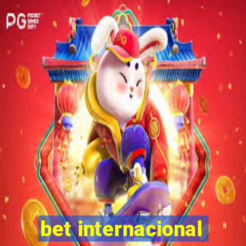 bet internacional