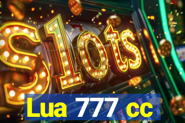 Lua 777 cc