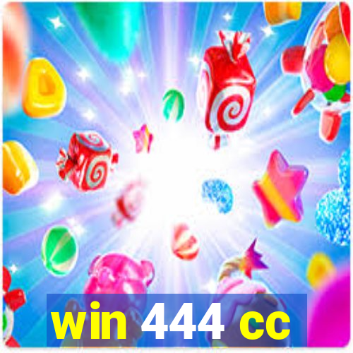 win 444 cc