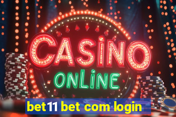 bet11 bet com login