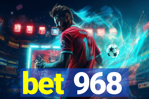 bet 968