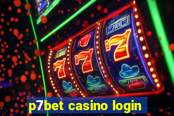 p7bet casino login