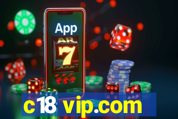 c18 vip.com