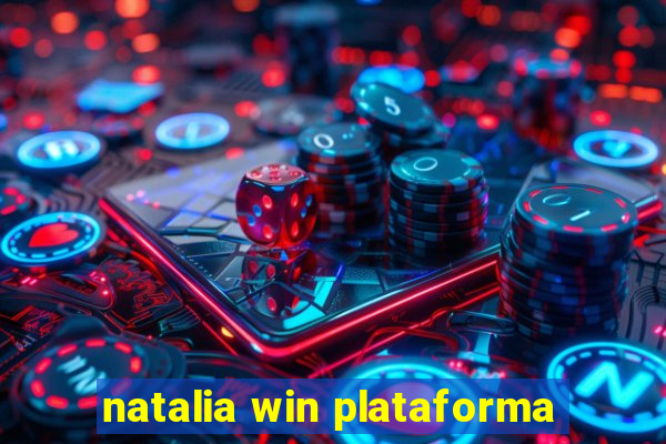 natalia win plataforma