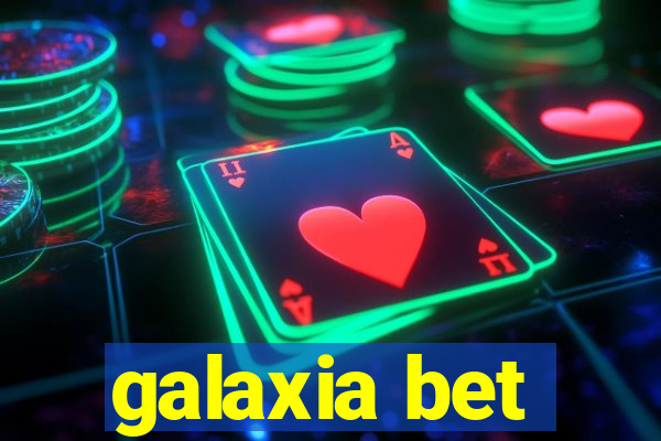 galaxia bet