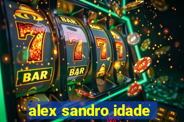 alex sandro idade