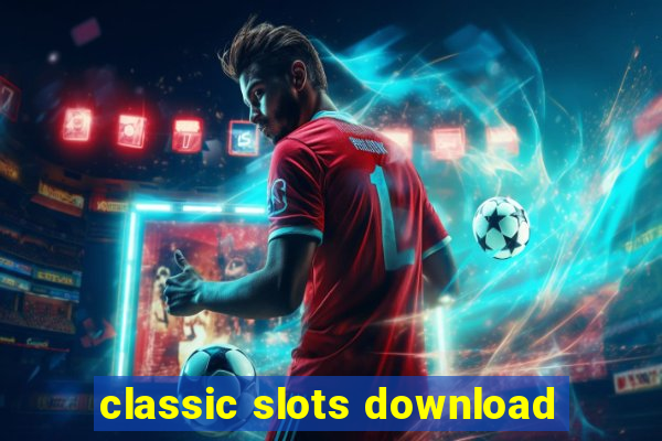 classic slots download