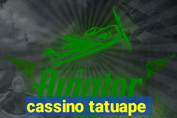 cassino tatuape