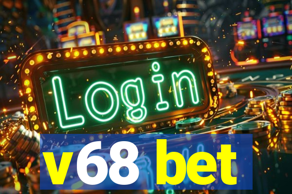 v68 bet